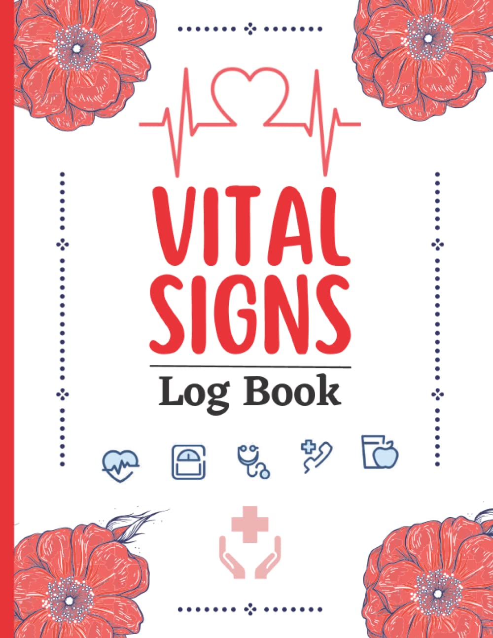 vital signs log book: vital signs log book large print notebook - vital signs log book for nurses - vital signs log book for home - vital signs ...