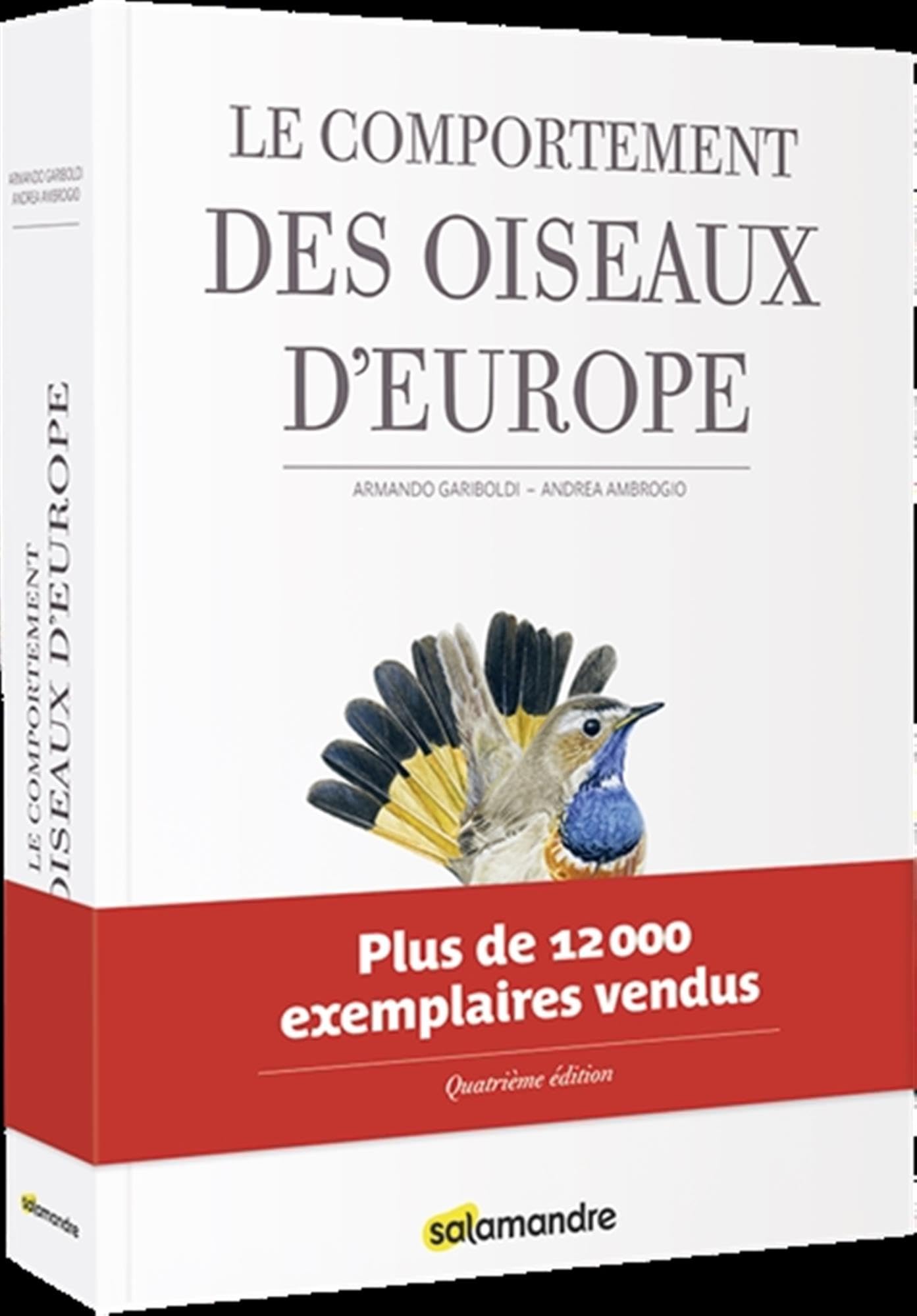 Le comportement des oiseaux d'Europe: 4e édition