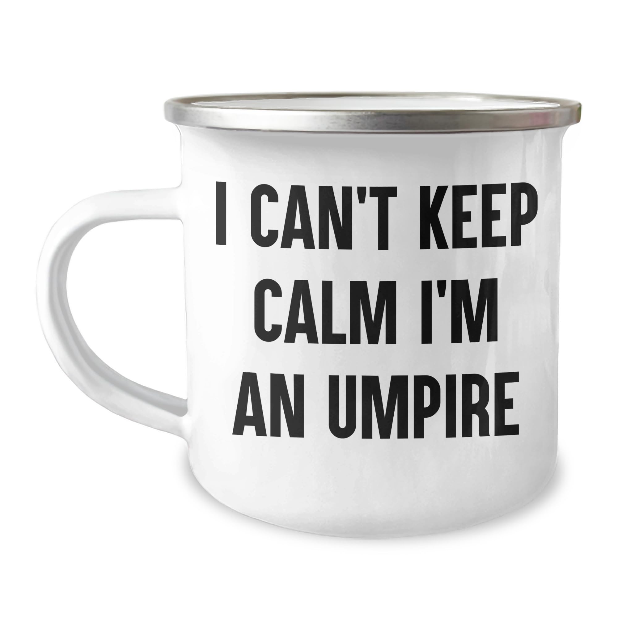 I Can't Keep Calm I'm An Umpire Funny Umpire Gifts from Friends and Family for Umpire Lovers on Birthday Unique Gifts