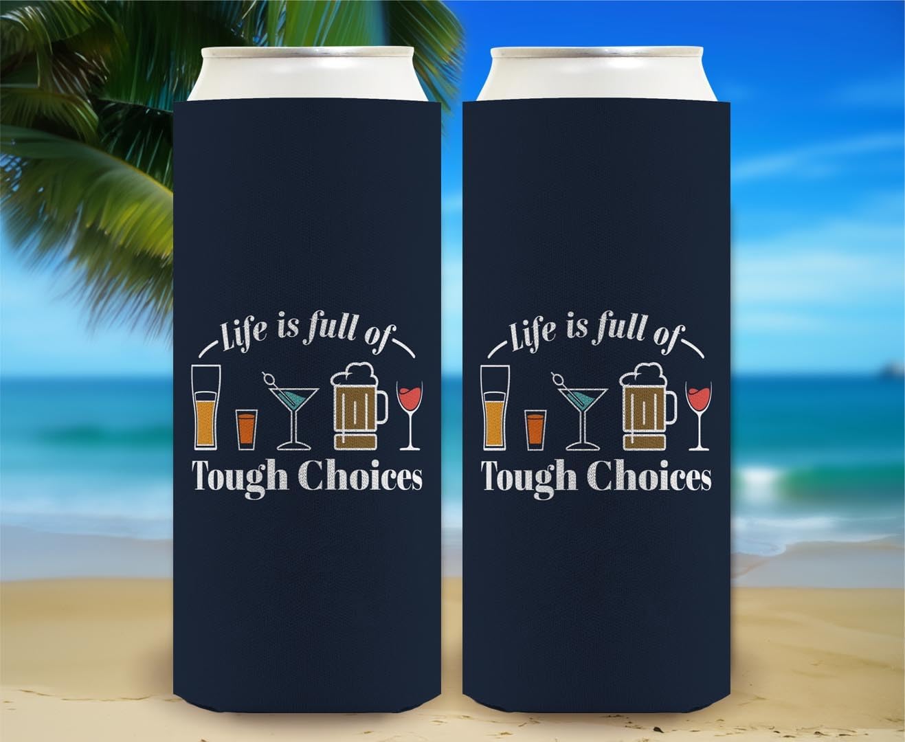 21st Birthday Decorations Life Is Full Of Tough Choices Adult Beverages 12-Pack Ultra Slim Can Thermocoolers