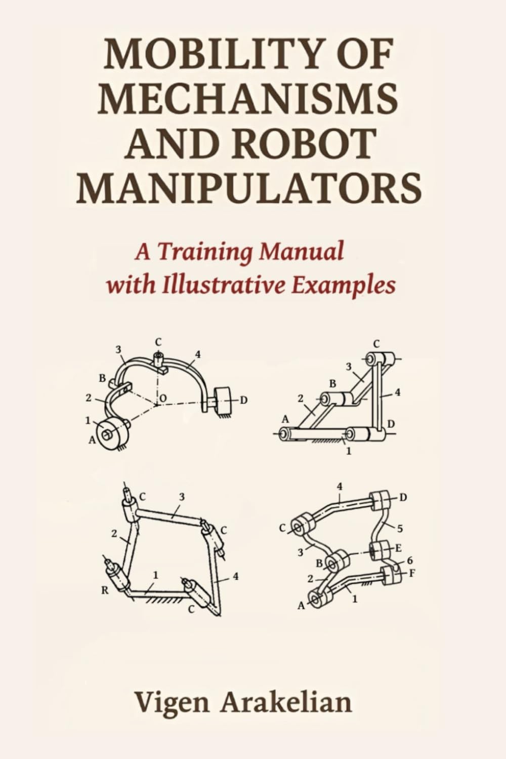Mobility of Mechanisms and Robot Manipulators: A Training Manual with Illustrative Examples