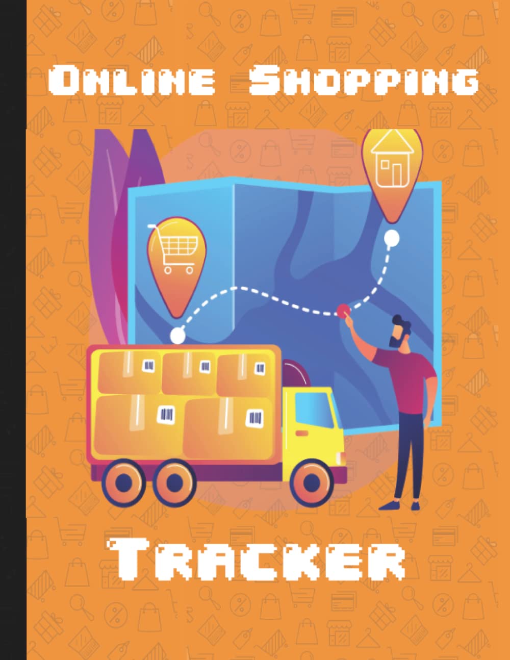 Online shopping tracker: With this book you will have complete control of your online purchases.