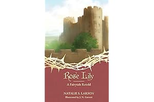 Lily Rose: An Epic Fairytale Retold