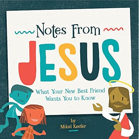 Notes From Jesus: What Your New Best Friend Wants You to Know Cover