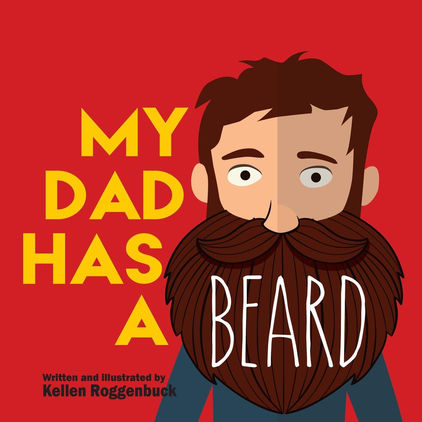 My Dad Has a Beard Paperback – April 1, 2017