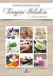 Curso Completo de Terapia Holística & Complementar