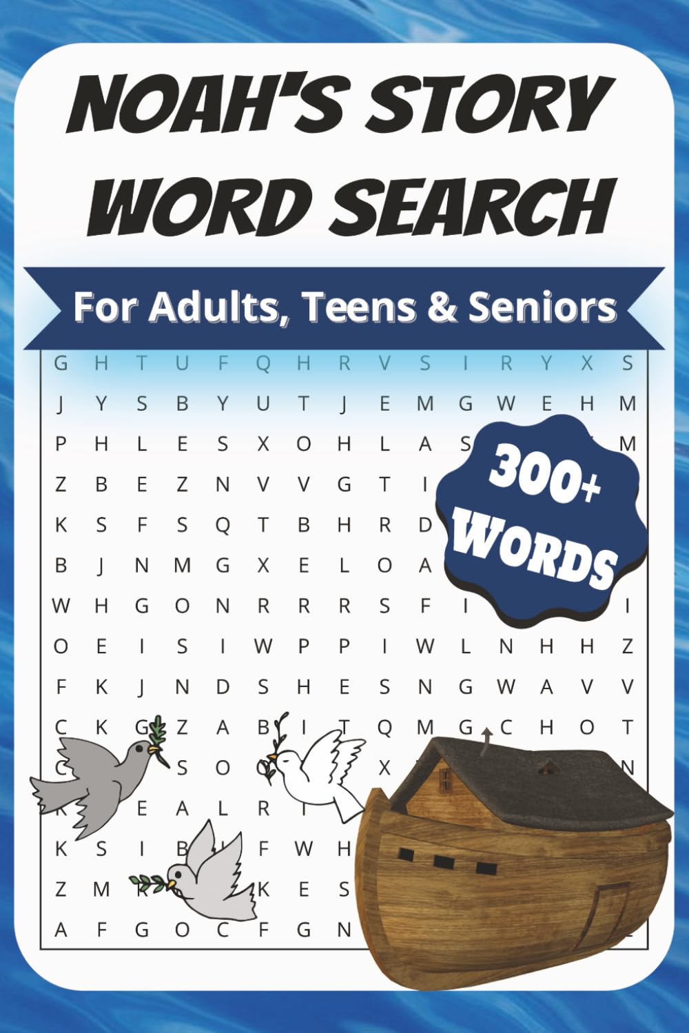 Noah's Story Word Search Puzzle Book:: Word Searches Easy To Read Print about Noah Story, The Ark, Covenant.| 6x9 Inches,110 pages| 55+ puzzles