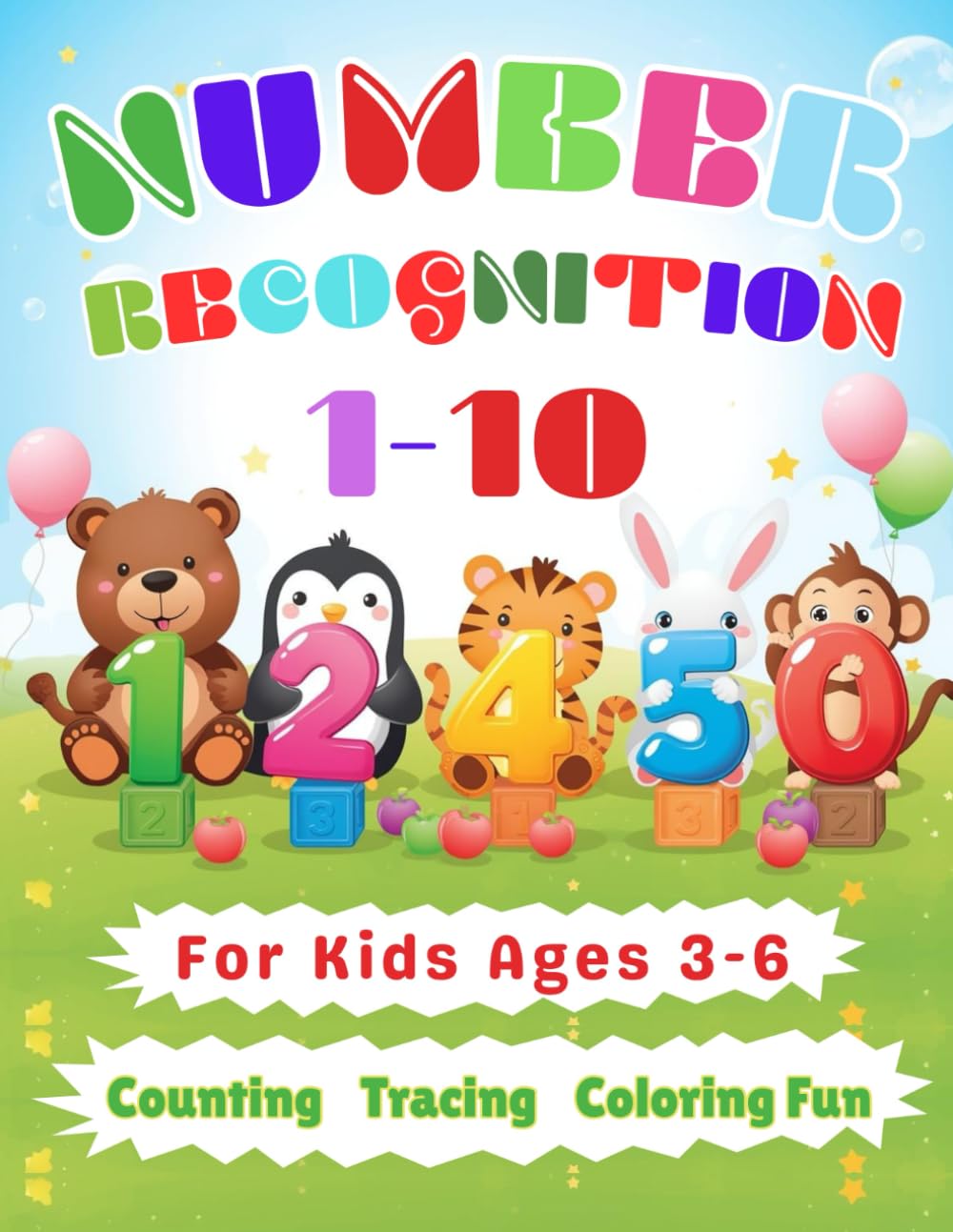 Number Recognition 1–10 for Kids Ages 3–5: Learn Numbers, Counting, Tracing, and Early Math Skills: A Fun Preschool Workbook with Big Numbers, Easy ... (Little Learners Activity Series (Ages 3–6))