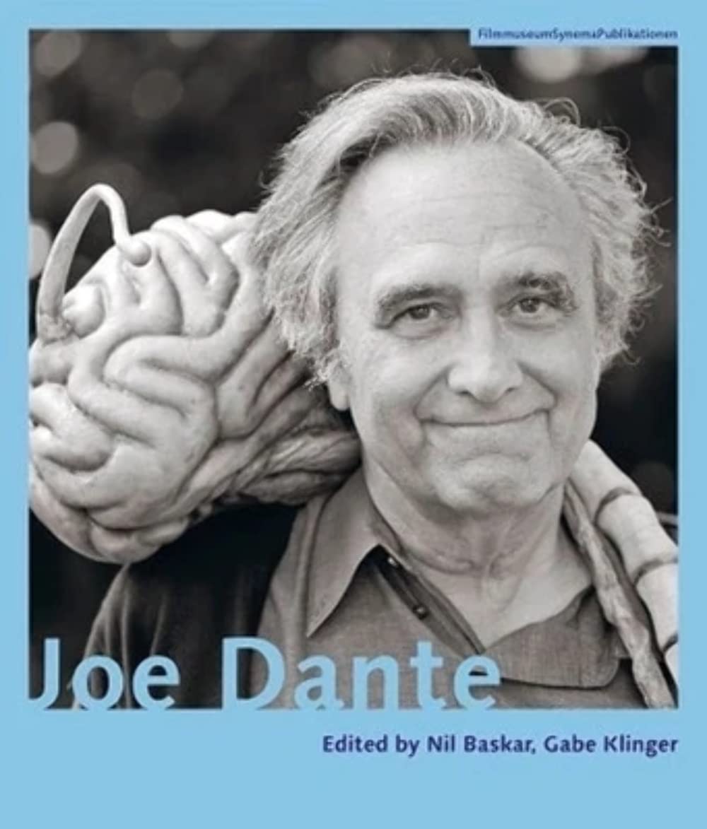 Joe Dante (Filmmuseumsynemapublications): 19 (Austrian Film Museum Books – COUP)