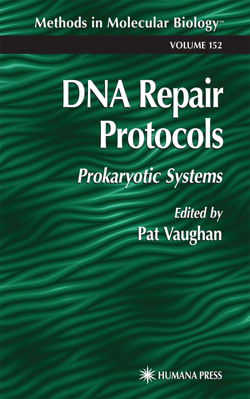 Buy DNA Repair Protocols: Prokaryotic Systems: 152 (Methods in Molecular Biology) — BookShops.in