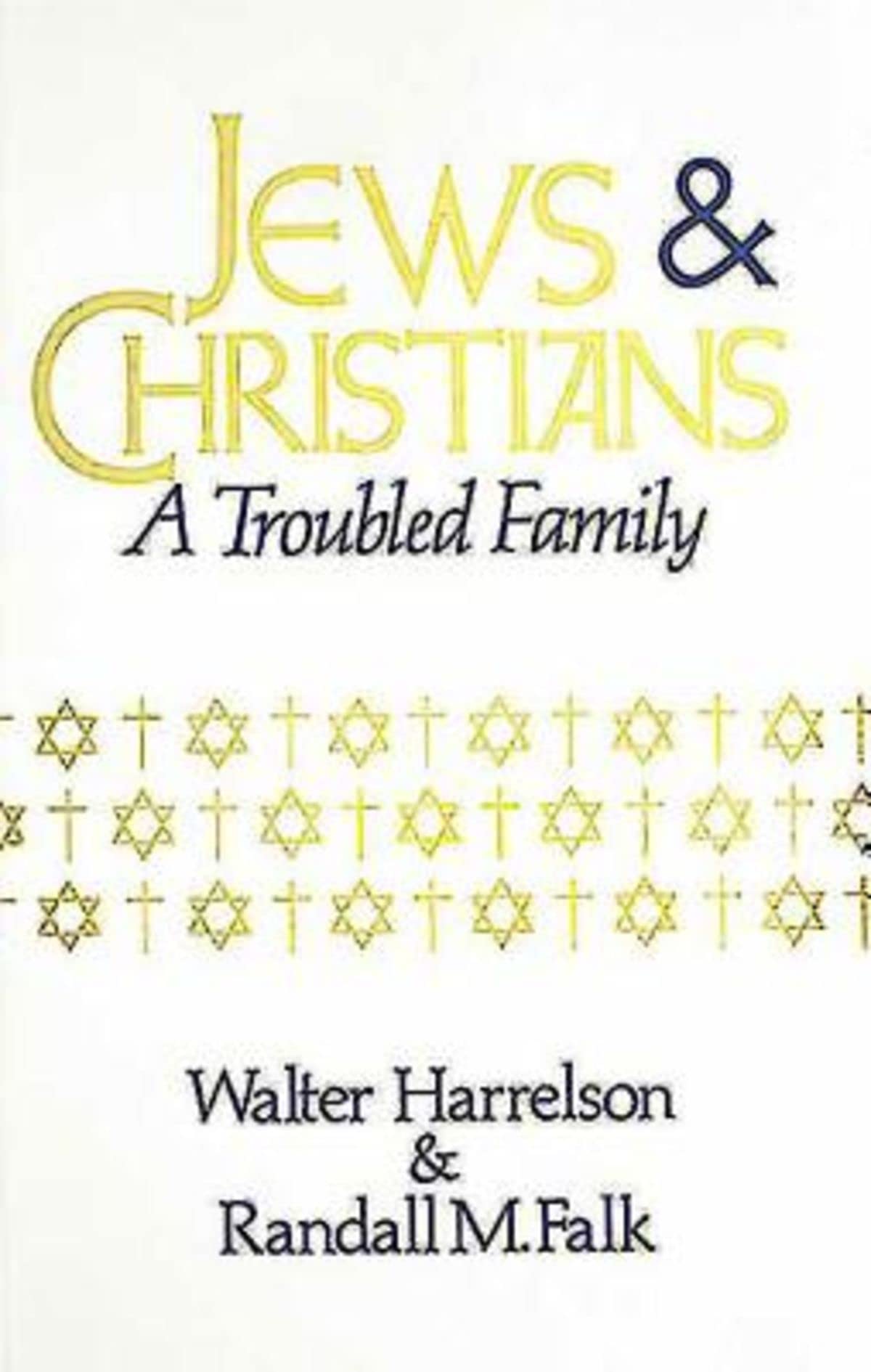 Jews and Christians: A Troubled Family