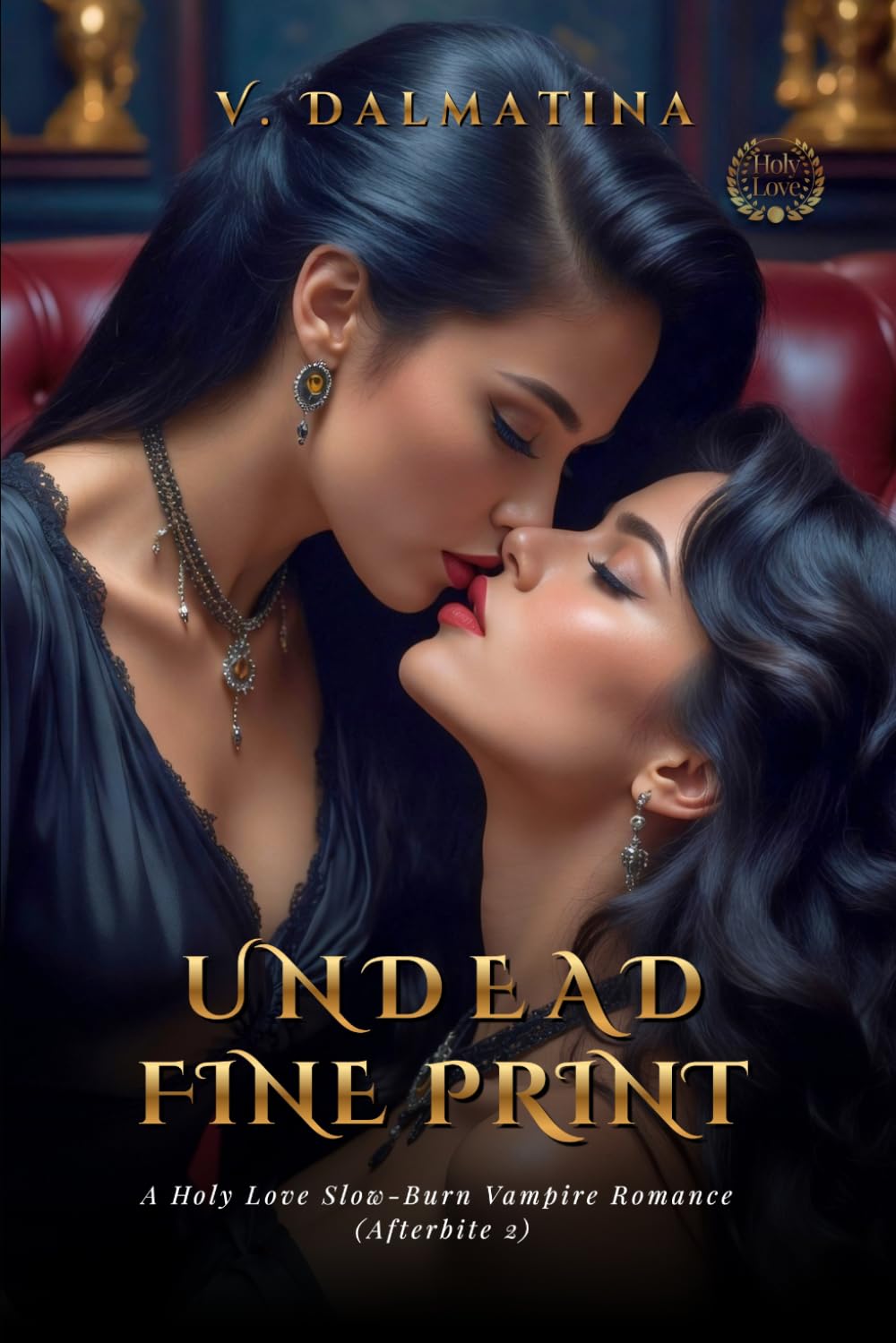 Undead Fine Print: A Steamy Slow-Burn Sapphic Vampire Romance (Afterbite Book 2)