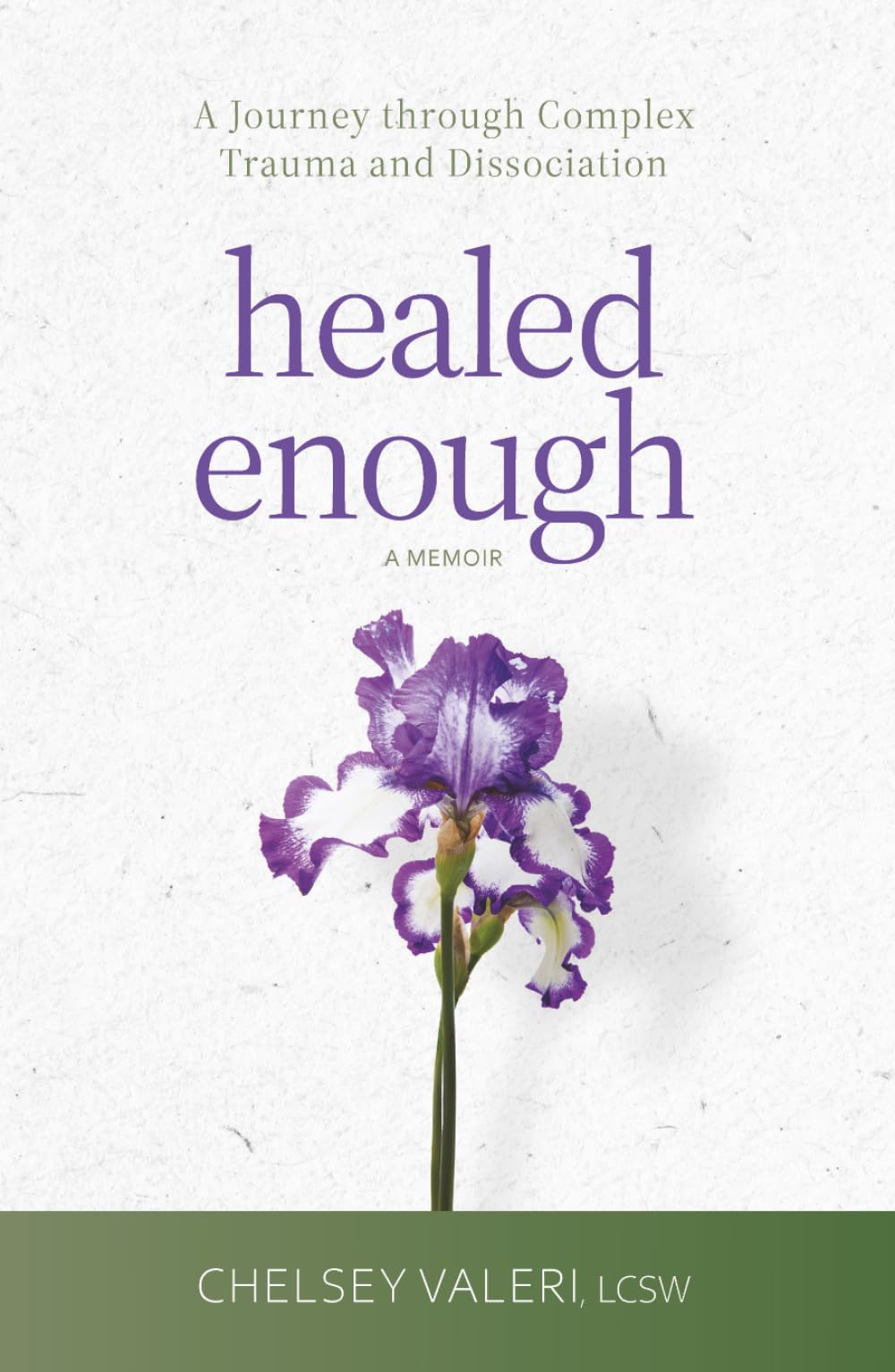 Healed Enough: A Journey through Complex Trauma and Dissociation