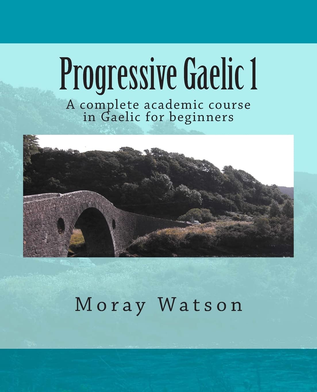 Progressive Gaelic 1-Moray Watson
