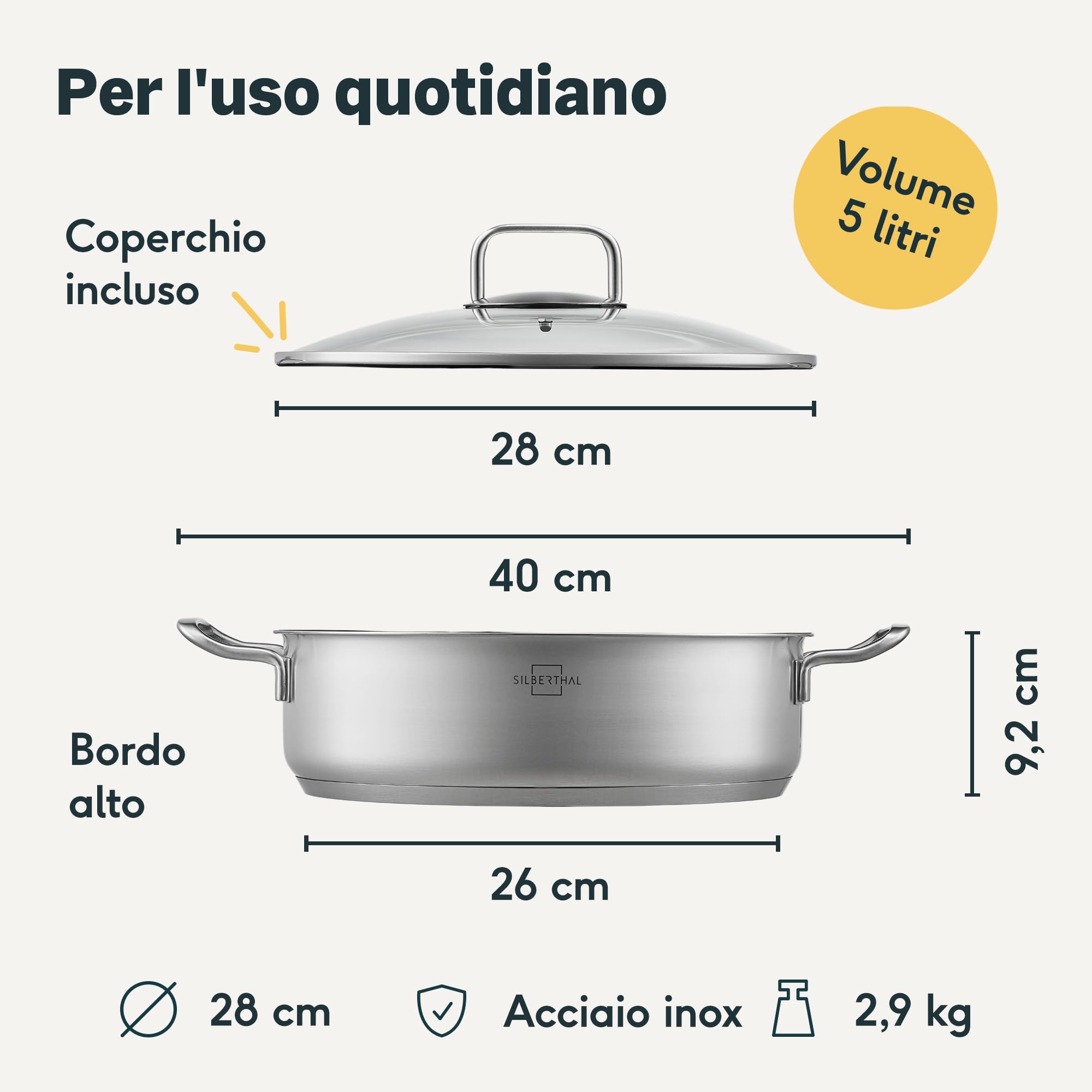 SILBERTHAL Casseruola acciaio inox - Induzione gas e forno - Tegami 28 cm - Pentola bassa 5 litri con coperchio