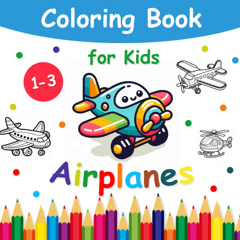 Airplanes | Coloring Book Kids: For Children | The perfect Gift for little Airplane Fans (Kids | Coloring Books)