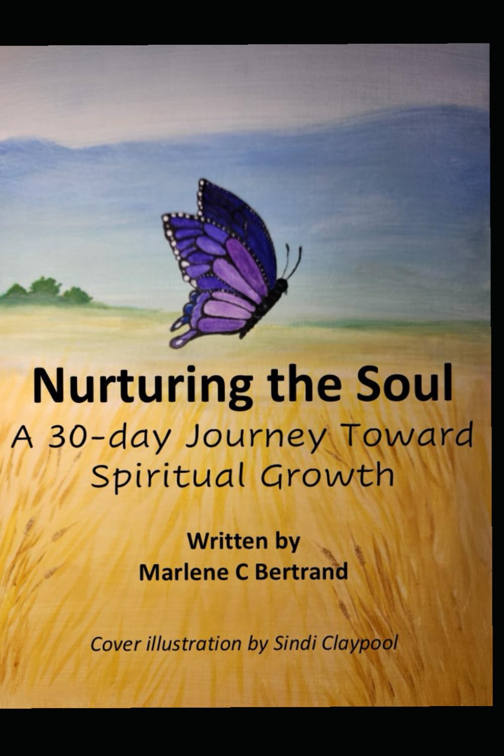 Nurturing the Soul: A 30-day Journey Toward Spiritual Growth