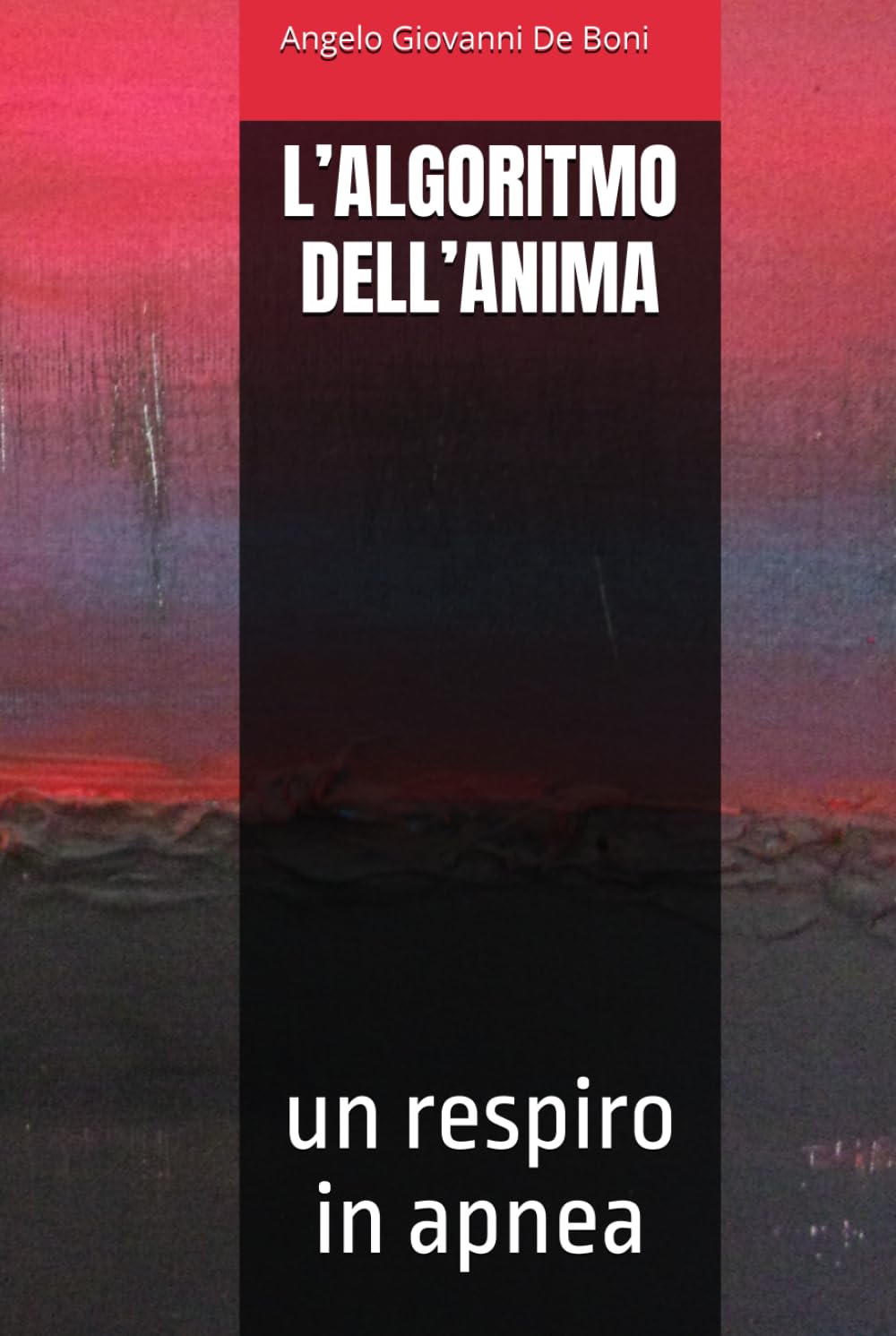 L’ALGORITMO DELL’ANIMA: un respiro in apnea (FILOSOFIA NARRATIVA)