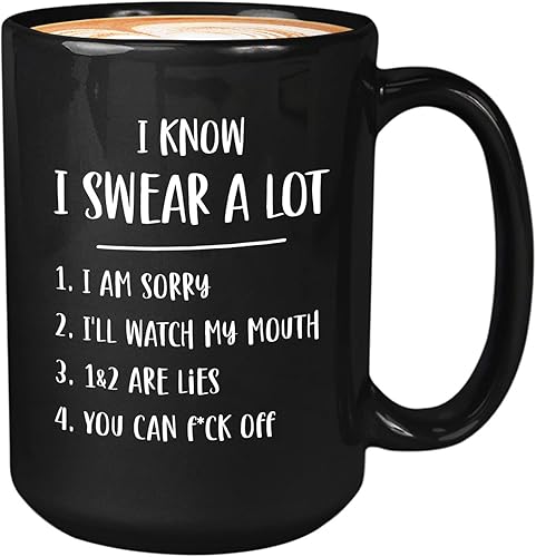 Taza de café con texto en inglés "I Know I Swear A Lot, color blanco, de 15 onzas, con palabras de maldición, para adolescentes, sarcástico, mejor