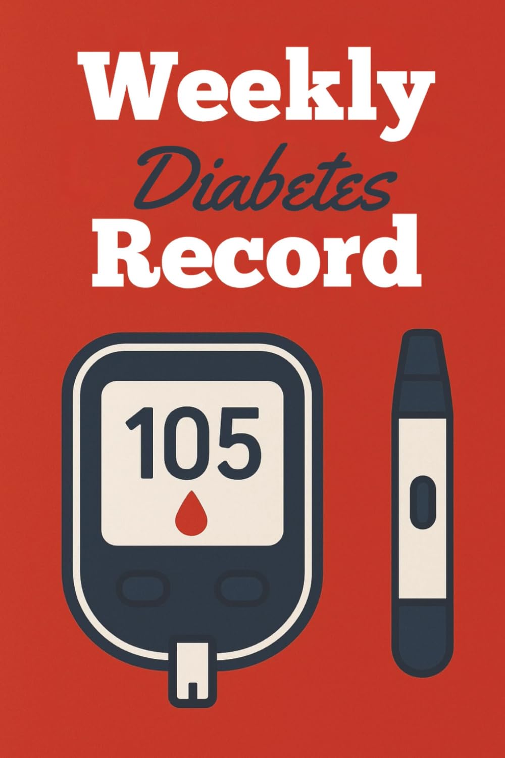 - Weekly Diabetes Record: A useful, 2 year, guided journal to help you keep track of key markers of your diabetes management