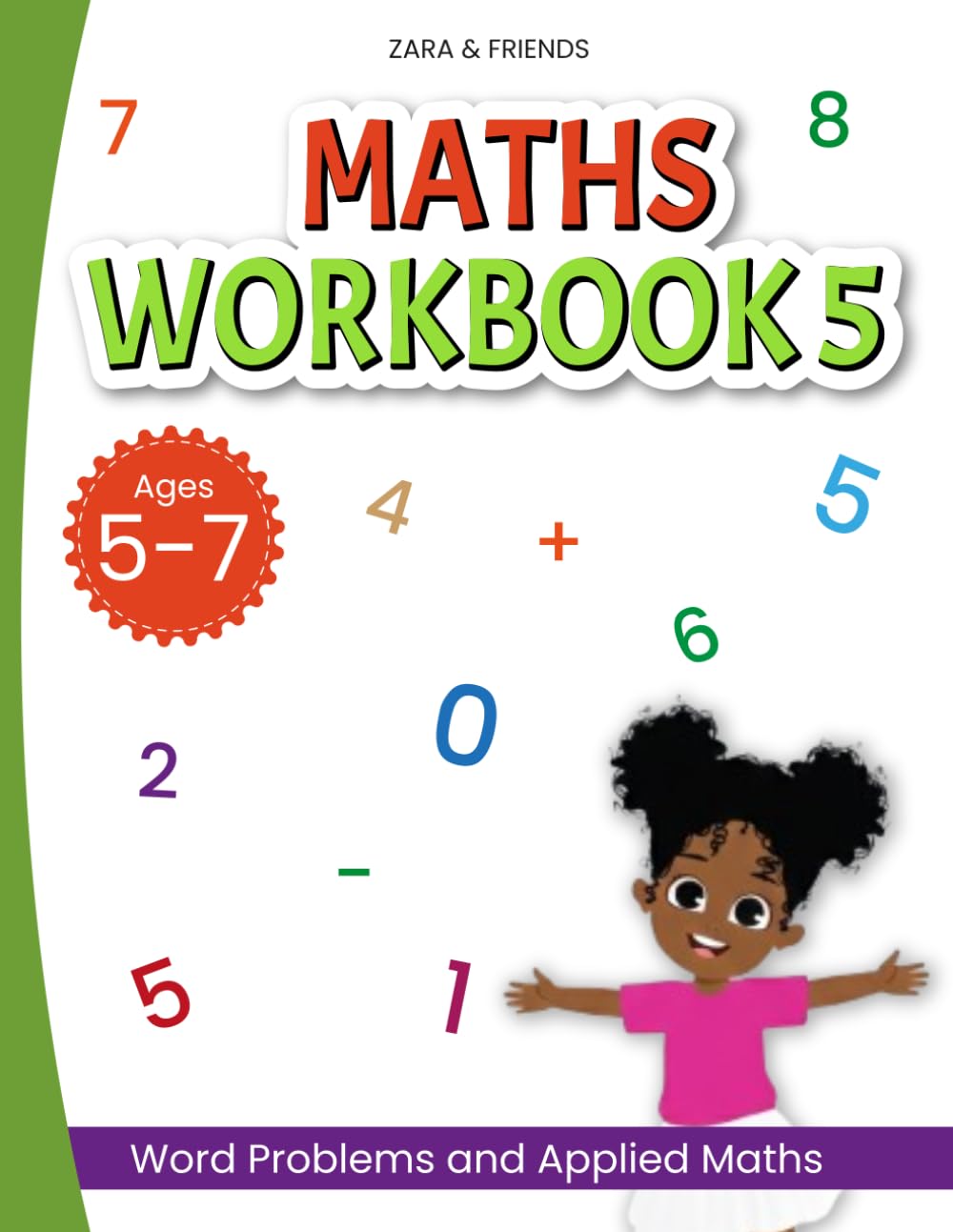 Zara & Friends: Maths Workbook 5: Word Problems and Applied Maths