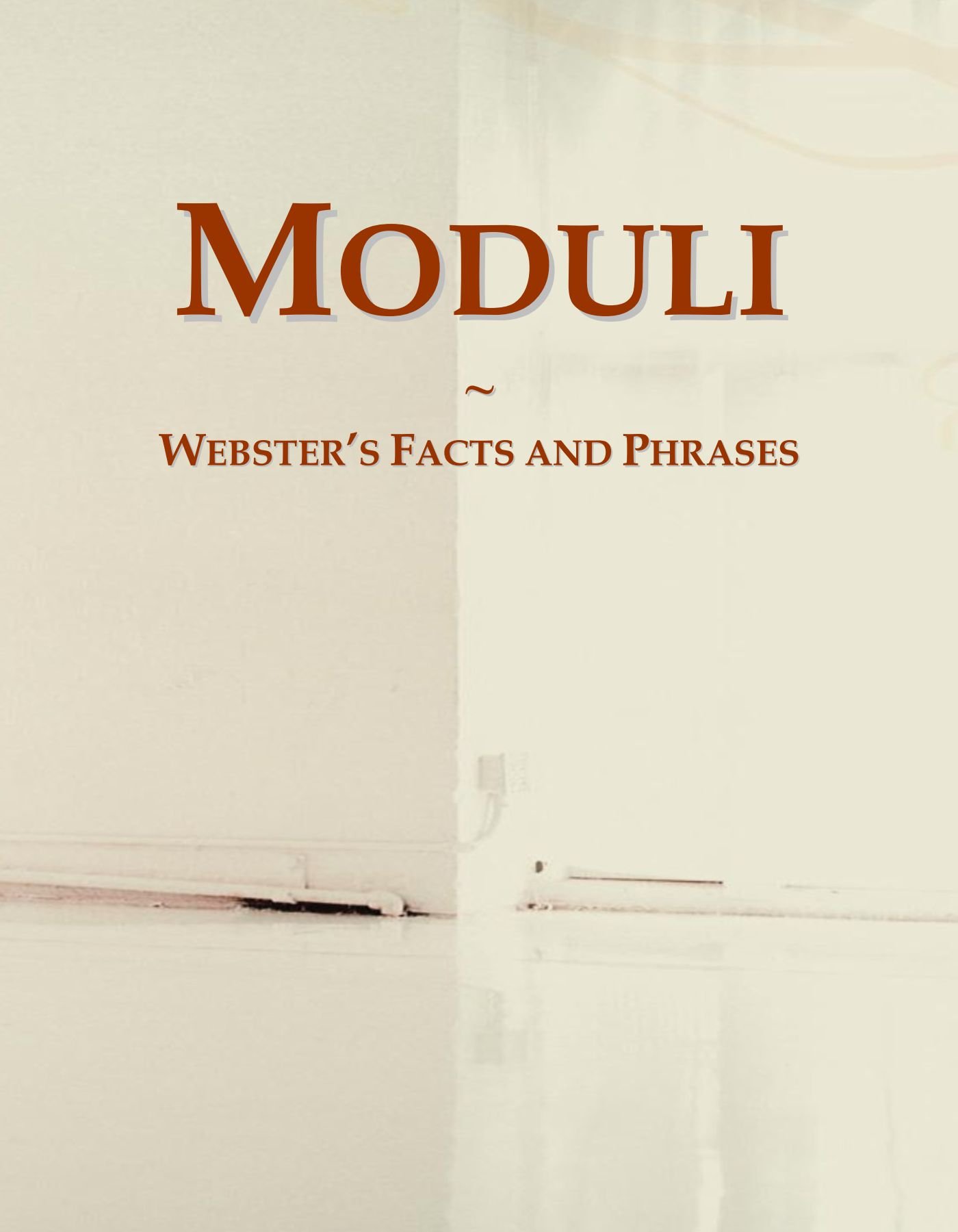 Moduli: Webster's Facts and Phrases