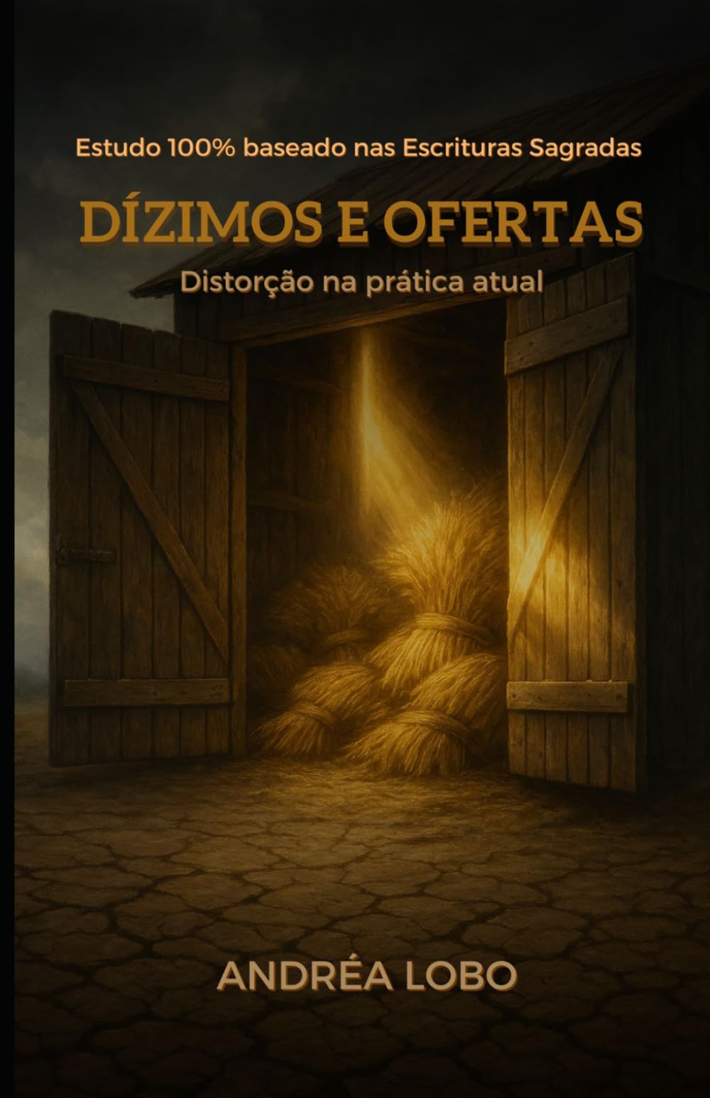 Dízimos e Ofertas: Distorção na prática atual