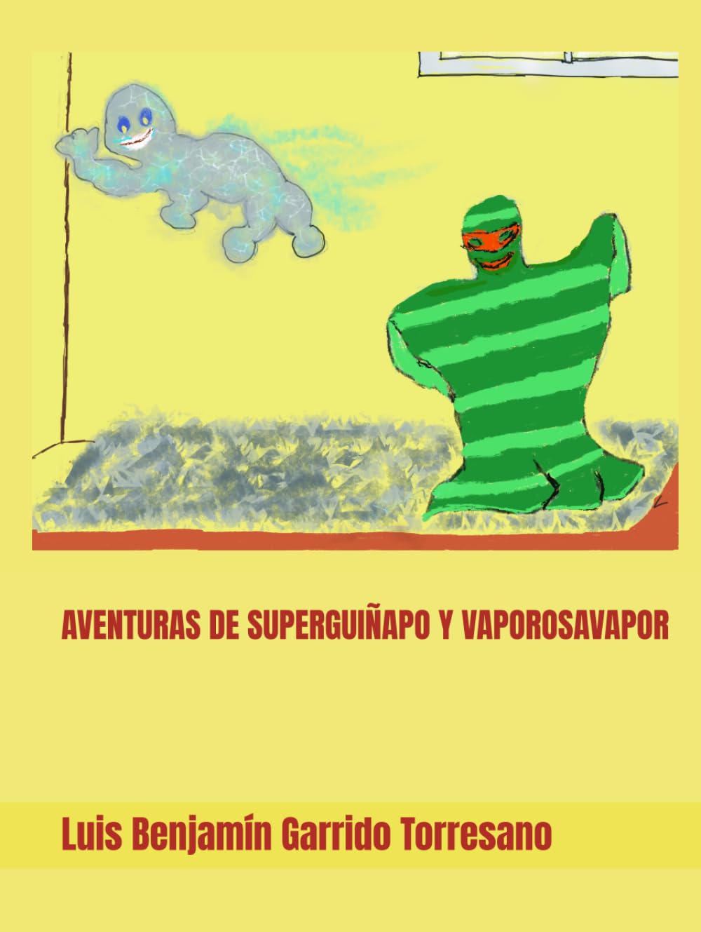 AVENTURAS DE SUPERGUIÑAPO Y VAPOROSAVAPOR
