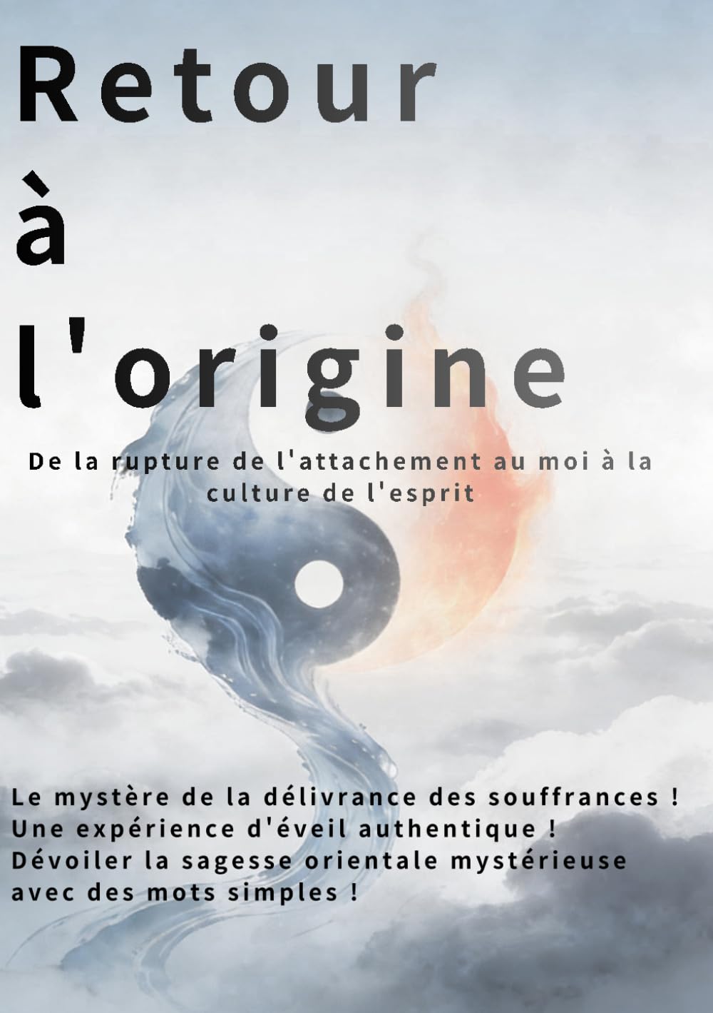 Retour à l'origine: De la libération du moi à la culture de l'esprit
