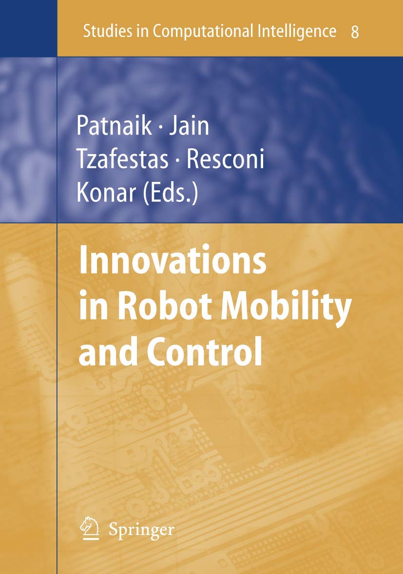Buy Innovations in Robot Mobility and Control: 8 (Studies in Computational Intelligence) — BookShops.in