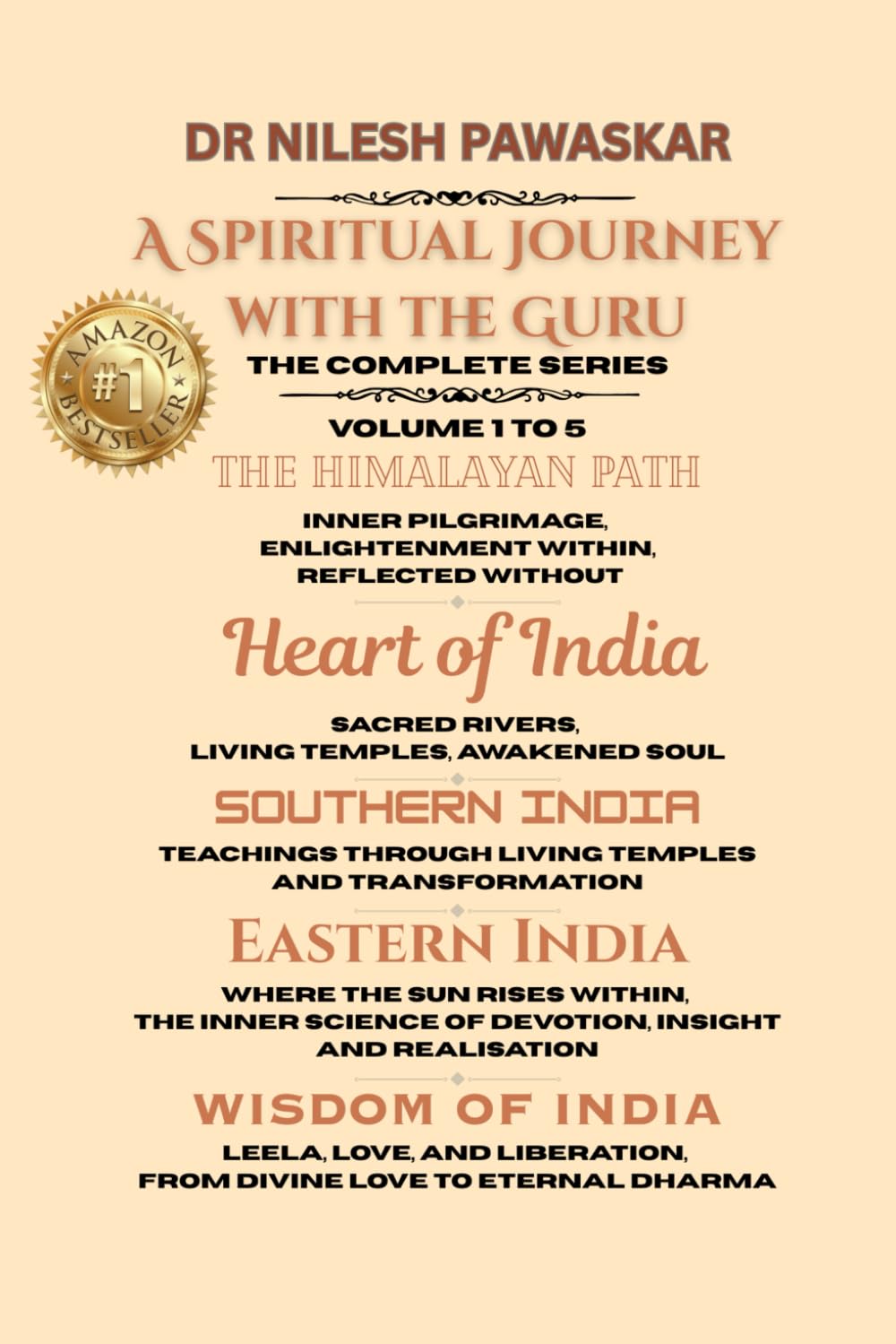 A Spiritual Journey with the Guru - The complete Series: Volume 1 to 5 - The Himalayan Path, Heart of India, Southern India, Eastern India & Wisdom of India
