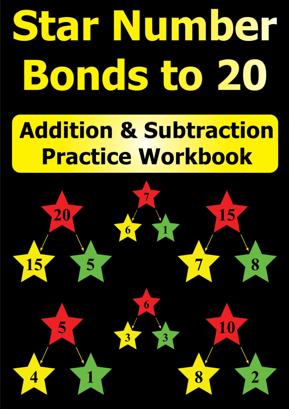 Star Number Bonds to 20: Addition & Subtraction Practice Workbook