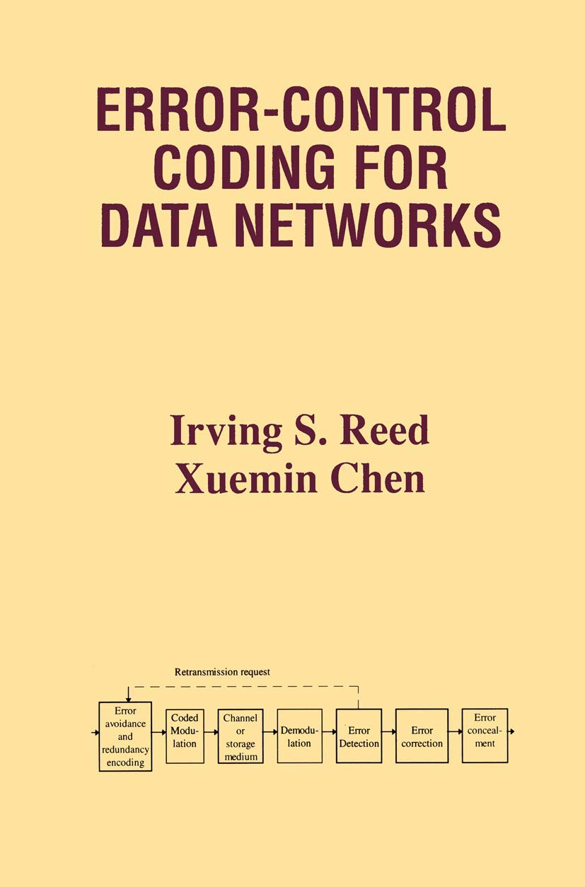 Error-Control Coding for Data Networks (The Kluwer International Series ...