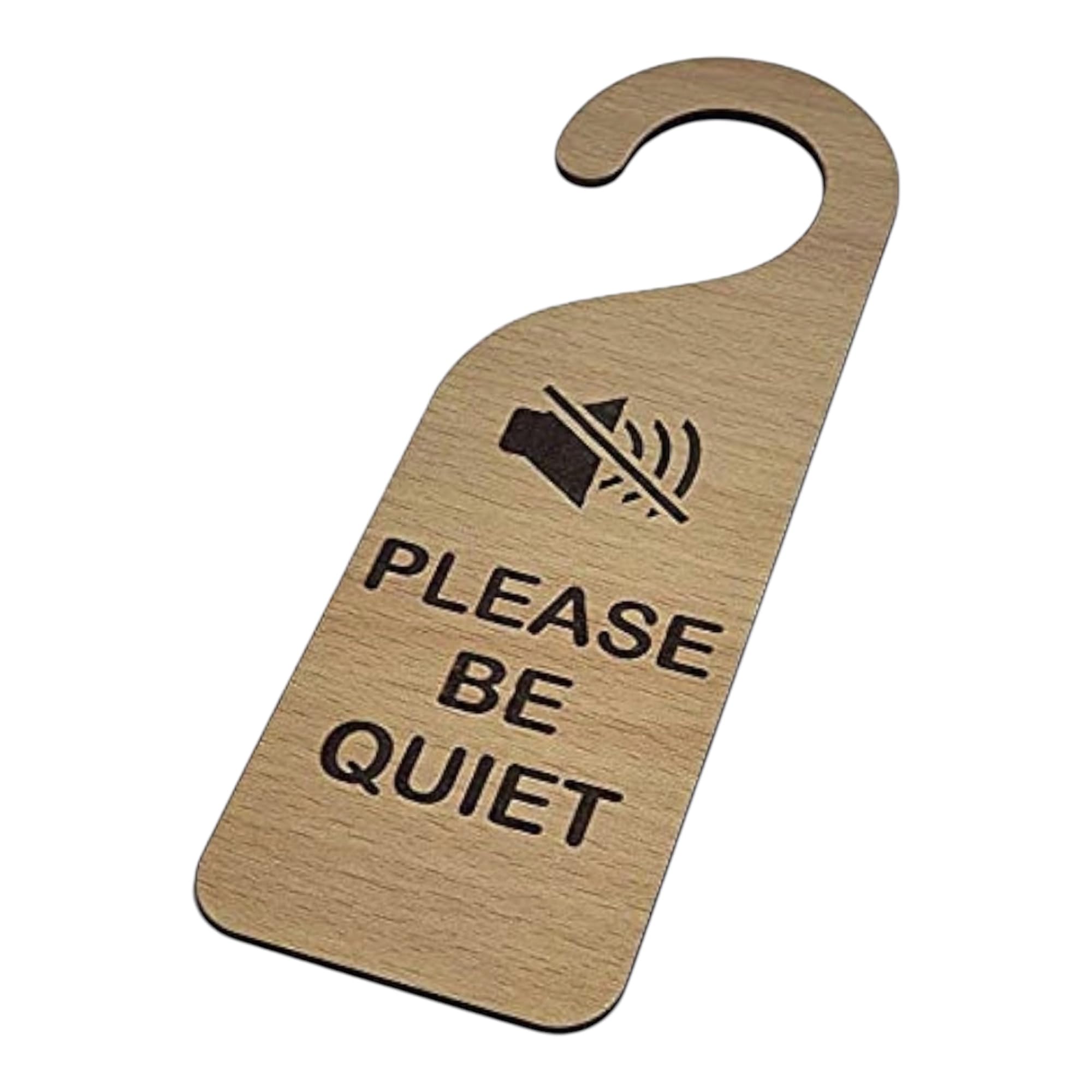 PLEASE BE QUIET Wooden Door Hanger Sign
