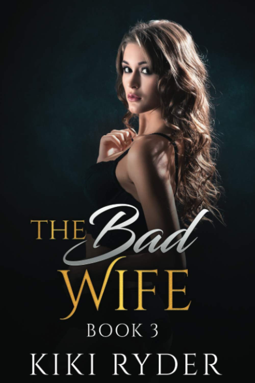 Amazon.com: The Bad Wife: An erotic hotwife cuckold story (Book 3