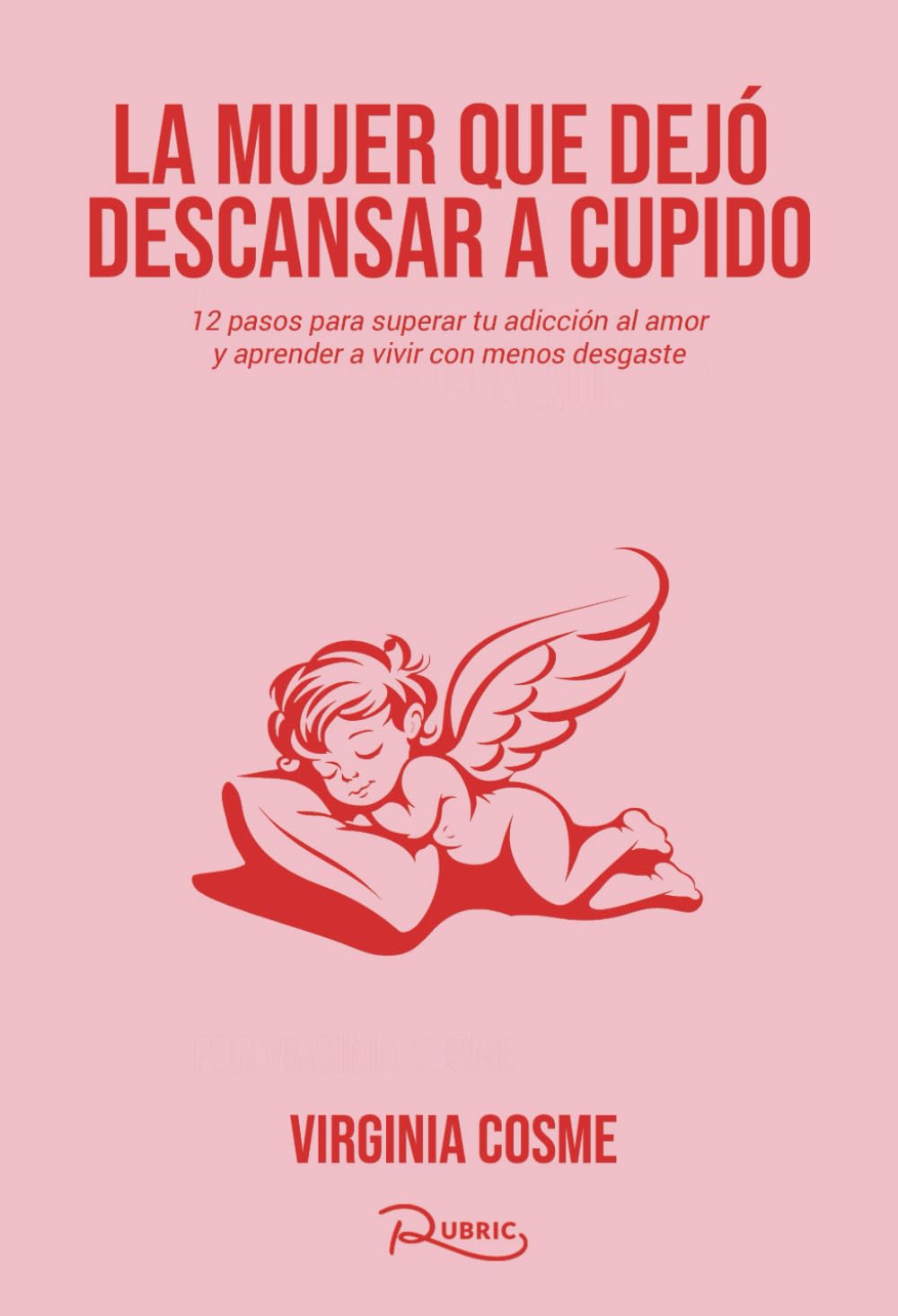 La mujer que dejó descansar a Cupido