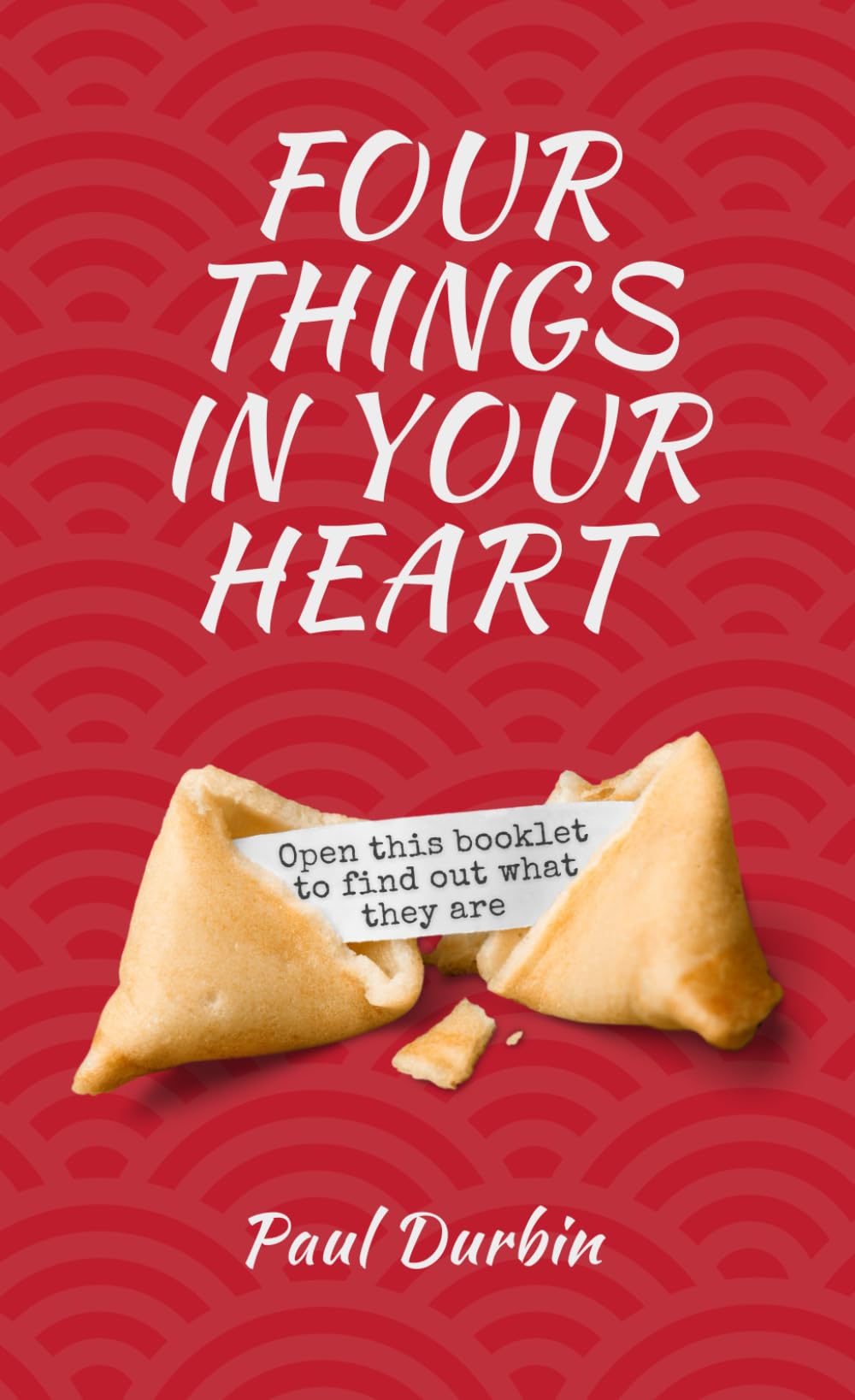 Four Things in Your Heart: Open This Booklet to Find Out What They Are (Pocket-Sized Gospel Tract for Evangelism, Witnessing, Conversation, and Outreach). New Believer Gift.