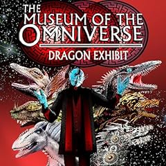 The Museum of the Omniverse Audiolibro Por David Lee Summers, Patrick Thomas, Carol Hightshoe, Timothy Zahn, Jeremiah Lynch arte de portada