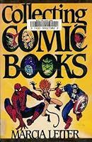 Collecting Comic Books 0316520306 Book Cover