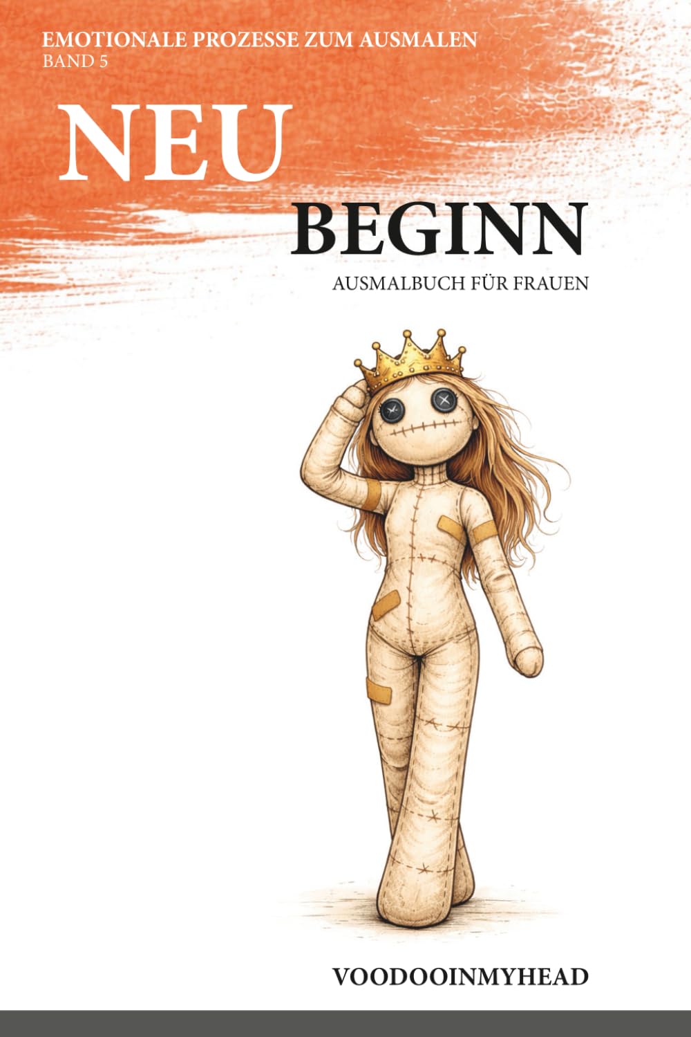 Neubeginn: Malbuch für einen emotionale Neuanfang für Frauen (Zurück zu Dir - Selbstfindung)