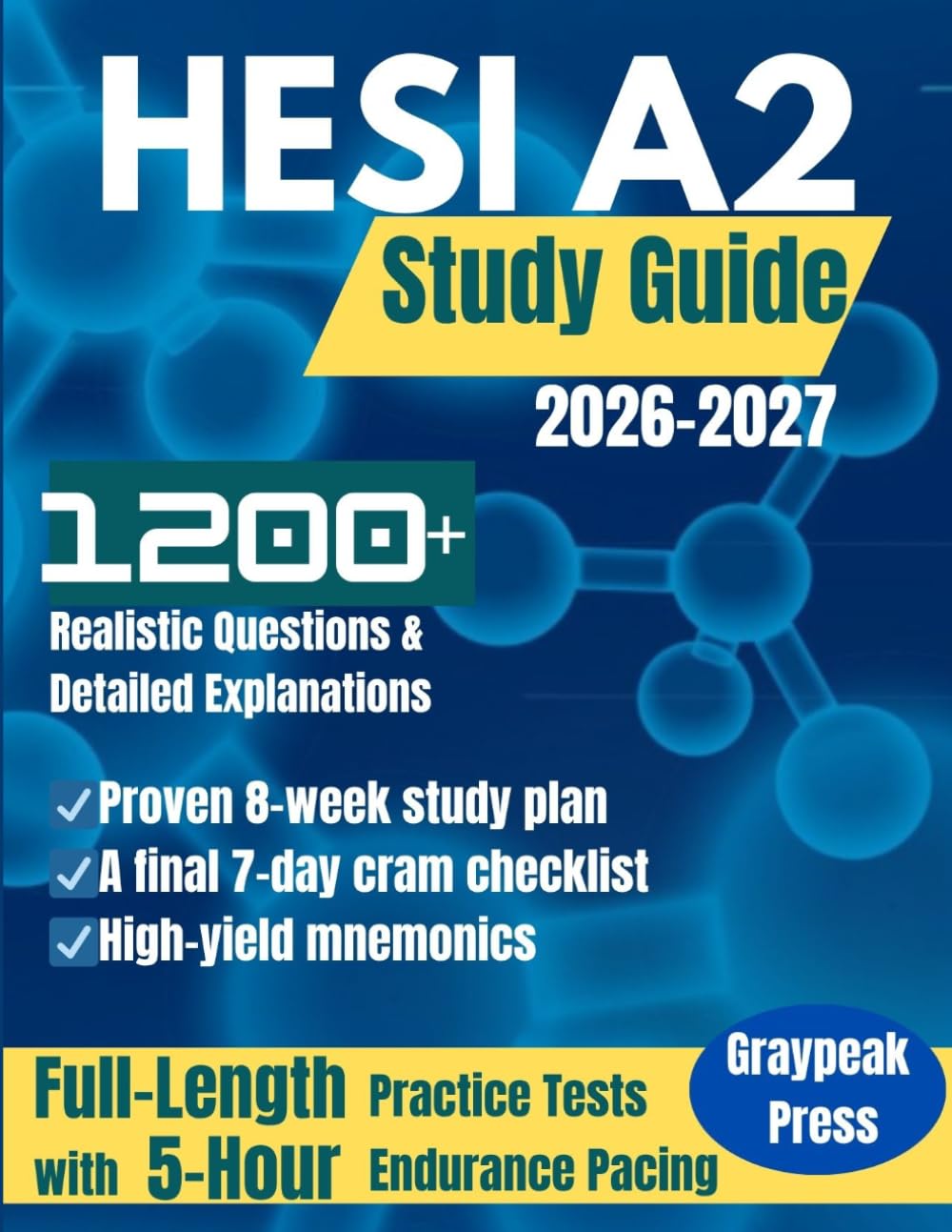 HESI A2 Study Guide 2026–2027: Full-Length Practice Tests, Review Questions, and Detailed Answer Explanations for Nursing School Admission