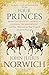 Produktbild Four Princes: Henry VIII, Francis I, Charles V, Suleiman the Magnificent and the Obsessions that Forged Modern Europe