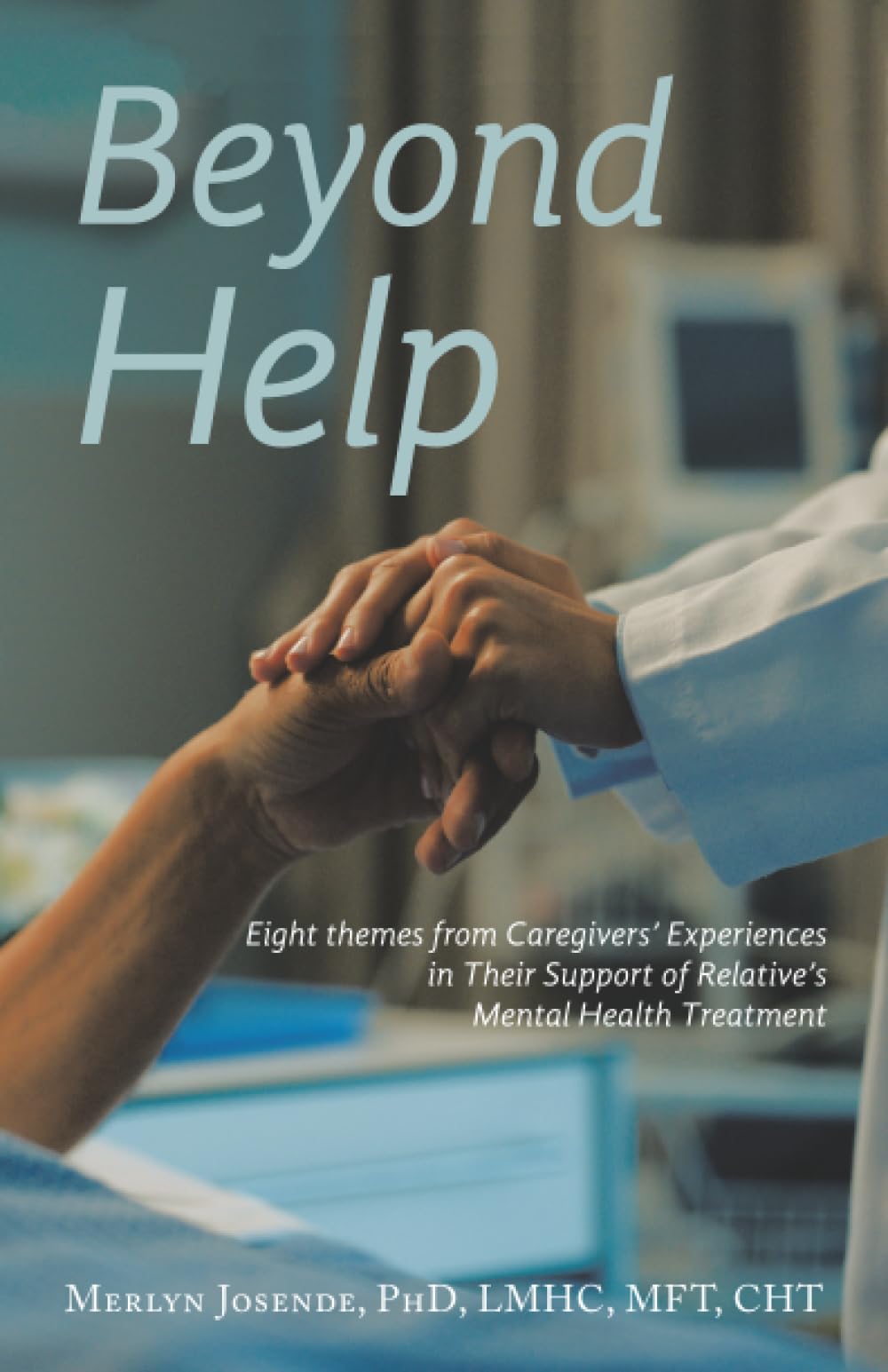 Beyond Help: Eight Themes from Caregivers’ Experiences in Their Support of Relative’s Mental Health Treatment