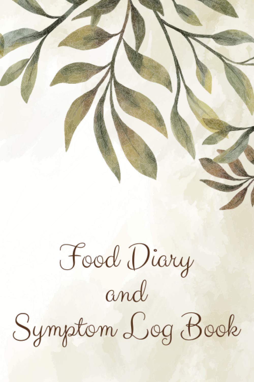Food Diary And Symptom Log Book: Food Diary and Tracker for Ulcerative Colitis, Crohns, IBS and Other Digestive Disorders - Symptom Management