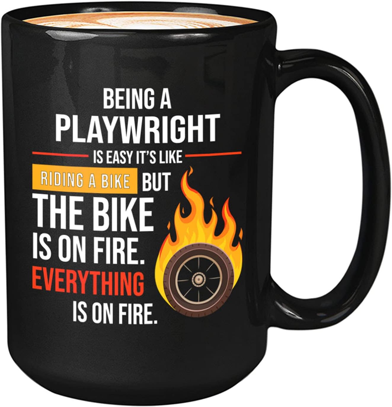 Bubble Hugs Sarcasm Coffee Mug 15oz Black - Being A Playwright Is Easy It's Like Riding A Bike - Occupation Celebration Employment Profession Game Job
