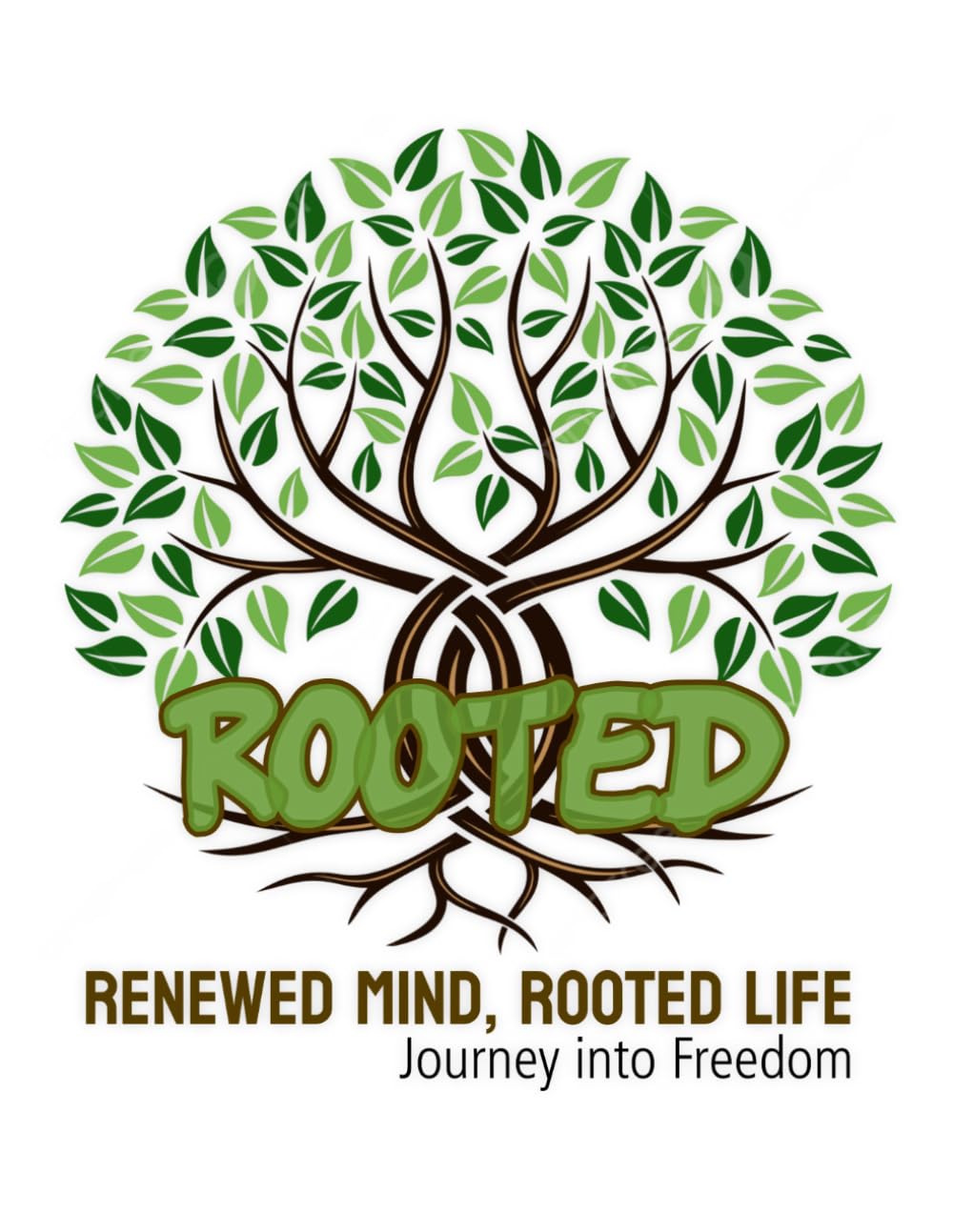 Renewed Mind, Rooted Life: a Journey into Freedom: 6 Week Growth Workbook