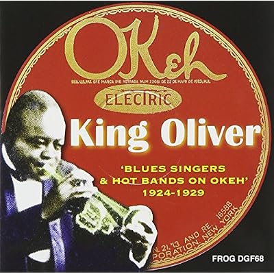 Blues Singers & Hot Bands 1924-1929 On Okeh