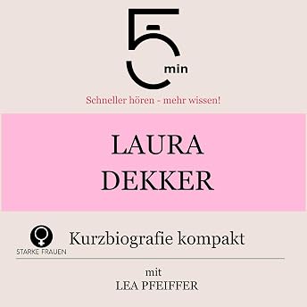 Laura Dekker - Kurzbiografie kompakt Hörbuch von Lea Pfeiffer episode artwork
