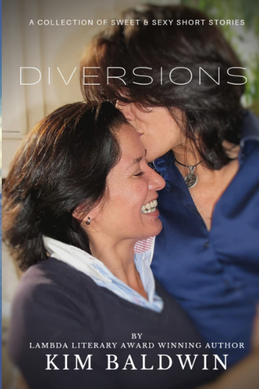 Diversions: A Collection of Sweet & Sexy Short Stories