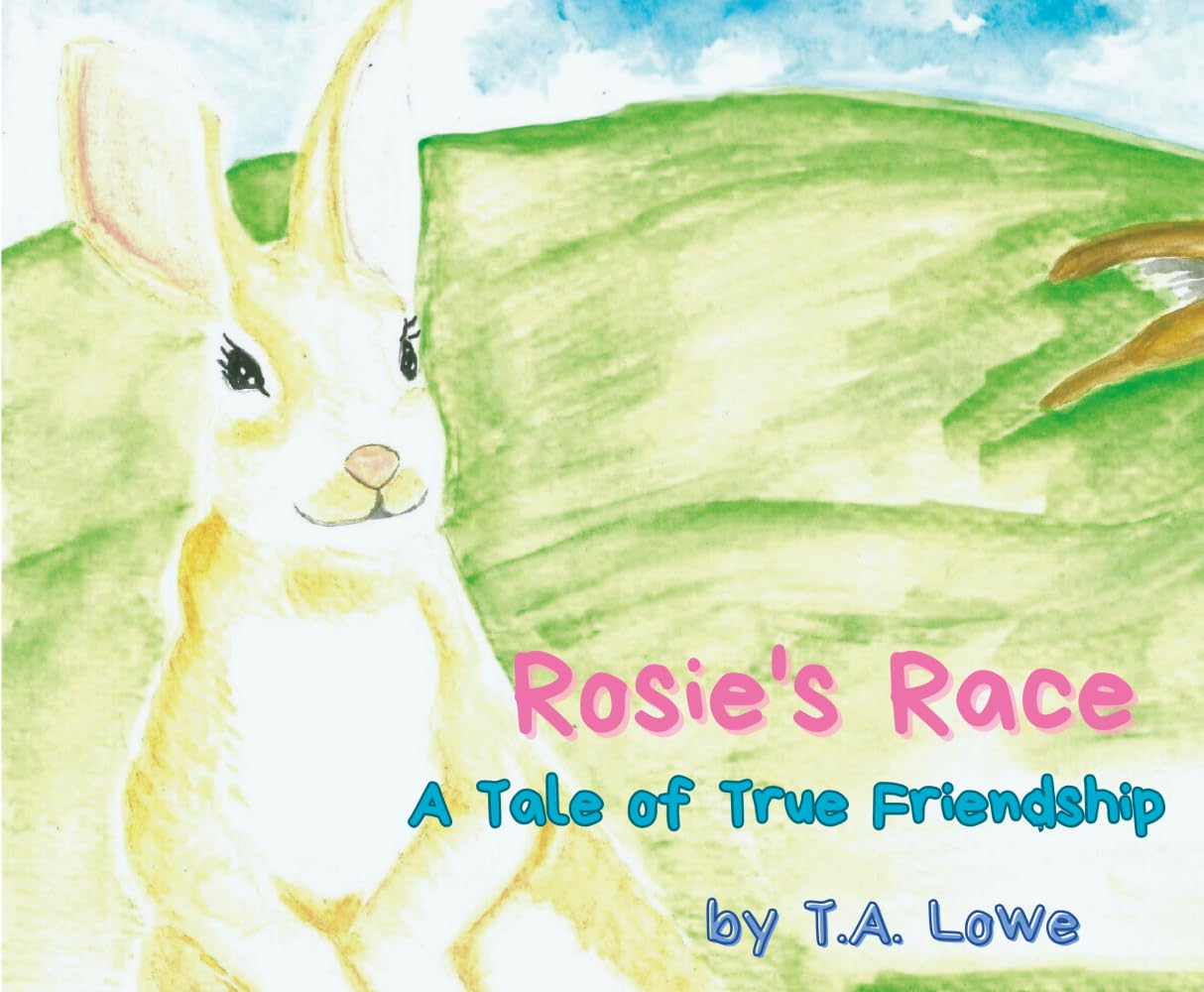 Rosie's Race: A Tale of True Friendship